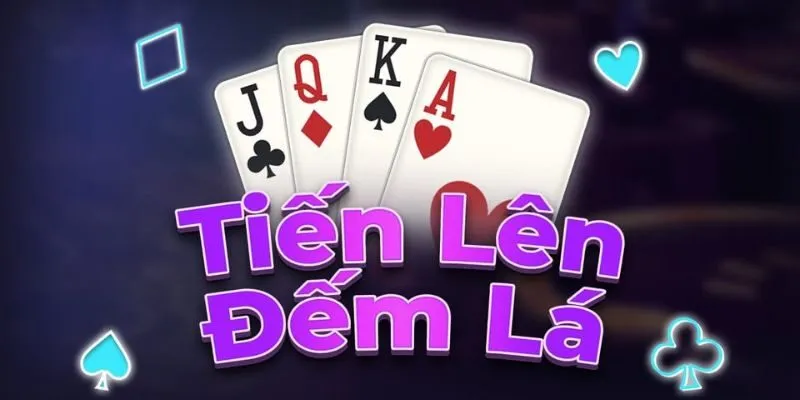 Tiến lên đếm lá là gì?